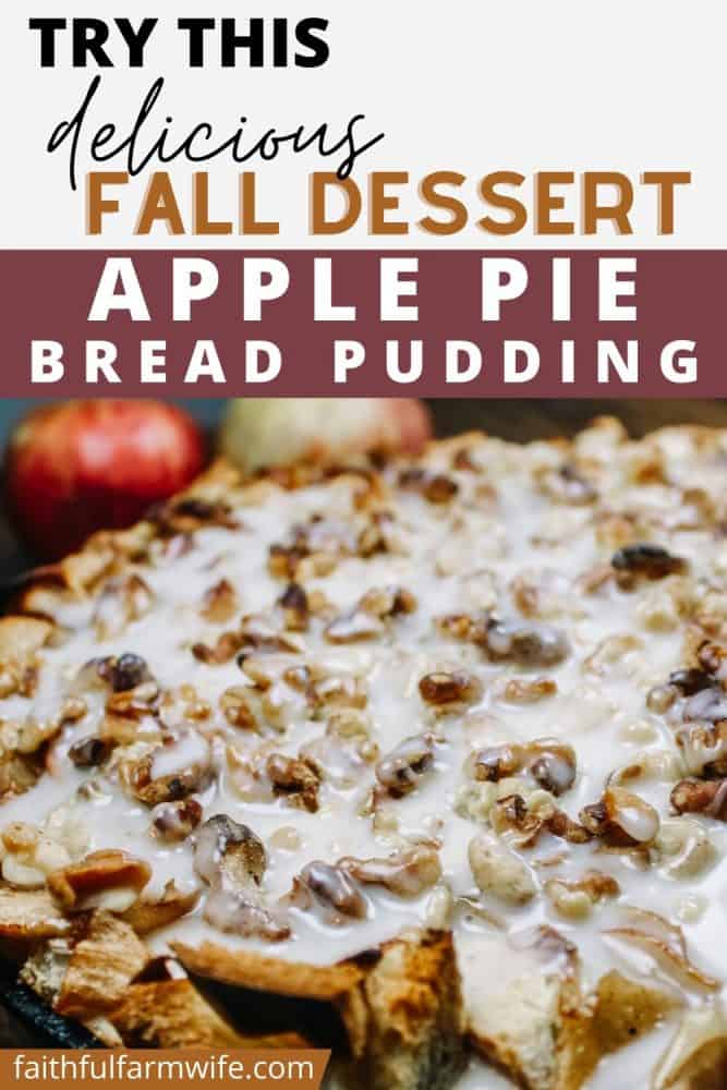 Southern Skillet Apple Pie Bread Pudding Recipe Pin | Faithful Farmwife