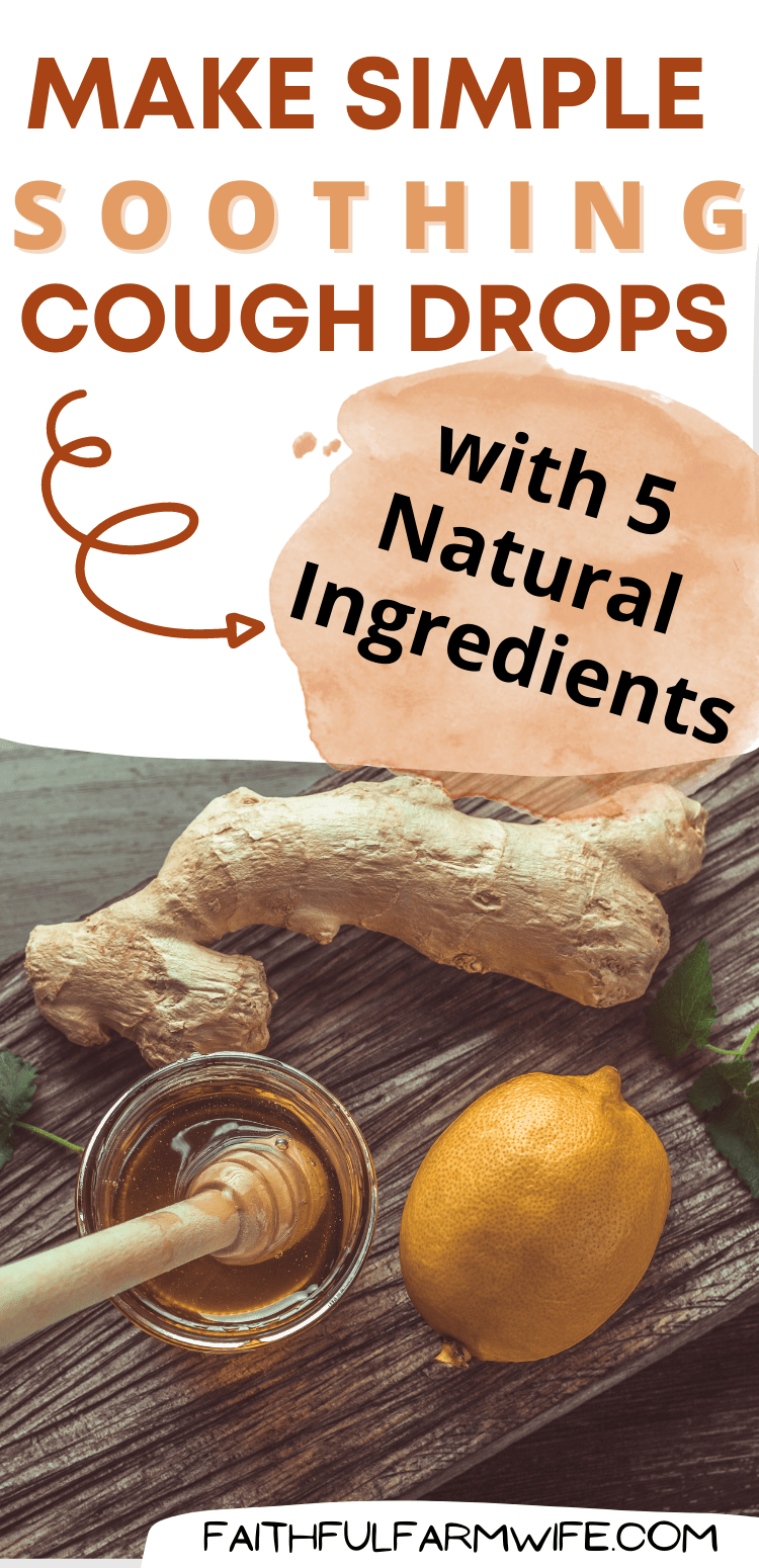 Simple Homemade Cough Drops Lemon, Ginger, & Honey Mama on the Homestead