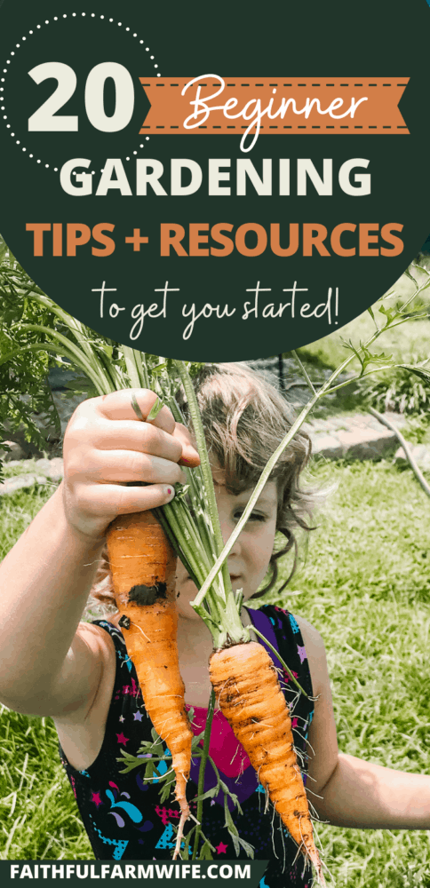 20+ Helpful Beginner Gardening Tips & Resources | Faithful Farmwife
