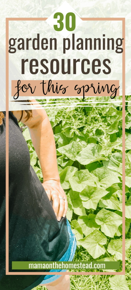30 Garden Planning Resources for this Spring Pin